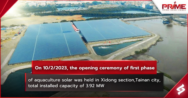 ข่าวพลังงาน, สิ่งแวดล้อม - The opening ceremony of first phase of aquaculture solar was held in Xidong section,Tainan city,total installed capacity of 3.92 MW