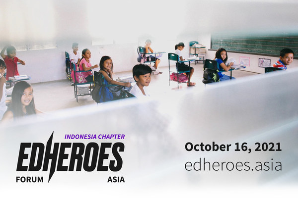 EdHeroes Global Movement ขยายสู่อินโดนีเซียและเอเชีย มุ่งสร้างกระบวนทัศน์ใหม่ของโลกแห่งการศึกษา