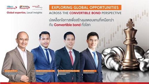 Thanachart Fund Eastspring แนะกระจายลงทุน Convertible Bond